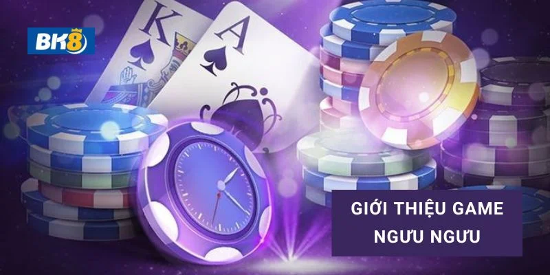 Cách chơi Ngưu Ngưu đơn giản nên được yêu thích