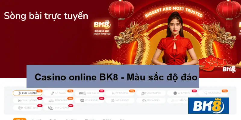 Casino online BK8 trang cá cược casino uy tín nhất Việt Nam