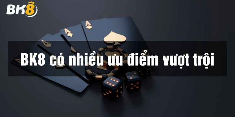 Nhiều lý do nên chơi game bài trực tuyến Bk8
