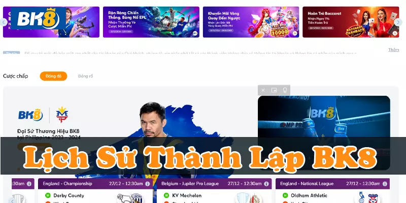 Giới thiệu lịch sử thành lập BK8