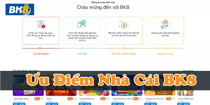 Nhà cái BK8 với nhiều ưu điểm