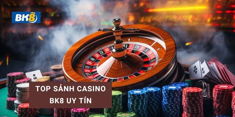 Sảnh Casino BK8 cổng game cá cược uy tín